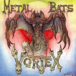 Vortex (NL) : Metal Bats